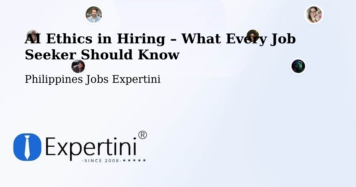 AI Ethics in Recruitment & Hiring – Sadsalan - Sadsalan, Philippines Jobs Expertini
