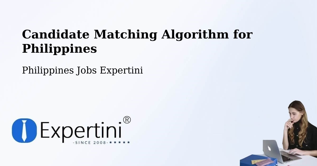 Candidate Matching Algorithm Overview – Sadsalan - Philippines Jobs Expertini