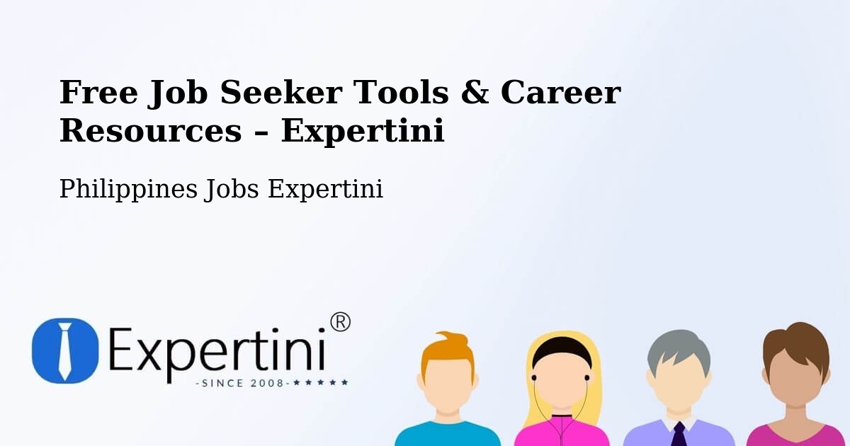 Free Job Seeker Tools & Career Resources – Sadsalan - Sadsalan, Philippines Jobs Expertini