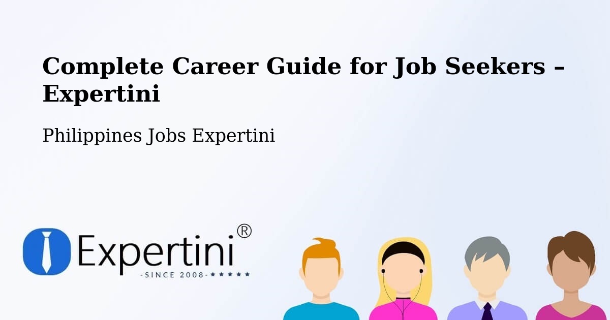 Career Guide for Job Seekers – Sadsalan - Sadsalan, Philippines Jobs Expertini