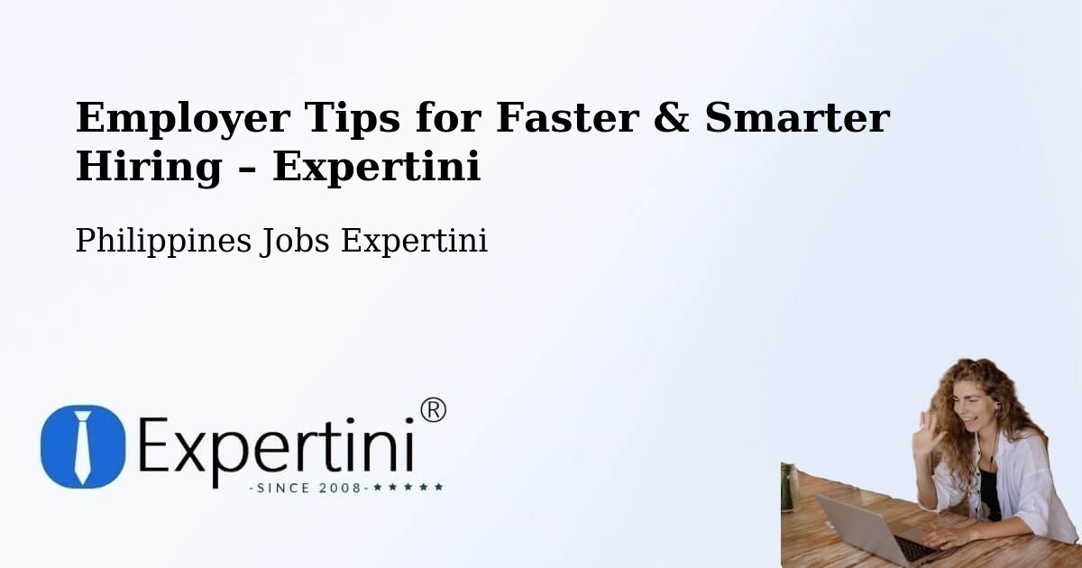 Employer Tips for Hiring & Recruitment – Sadsalan - Sadsalan, Philippines Jobs Expertini