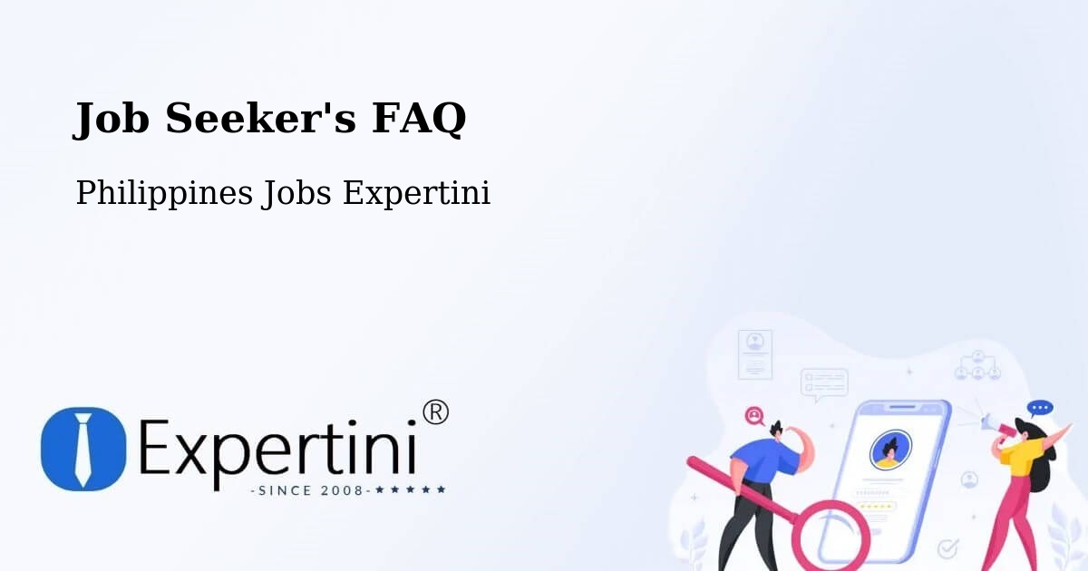 Job Seeker FAQ – Sadsalan - Philippines Jobs Expertini